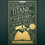 The Titanic Survivors Book Club, Timothy Schaffert