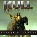 Kull Exile of Atlantis, Robert E. Howard