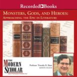 Monsters, Gods, and Heroes, Timothy B. Shutt