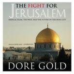 The Fight for Jerusalem, Dore Gold