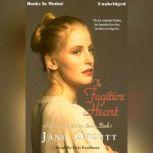 The Fugitive Heart, Jane Orcutt