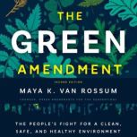 The Green Amendment, Maya K. van Rossum