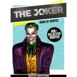The Joker Book Of Quotes 100 Selec..., Quotes Station
