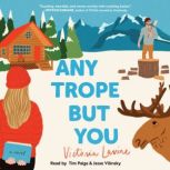 Any Trope but You, Victoria Lavine