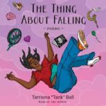 The Thing About Falling, Tarriona Ball