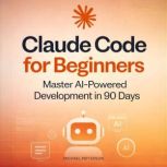 Claude Code for Beginners, Michael Patterson