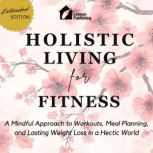 Holistic Living for Fitness, Lennon Publishing