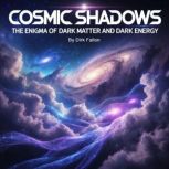 Cosmic Shadows, Dirk Fallon