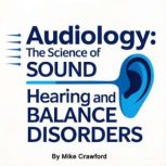 Audiology, Mike Crawford
