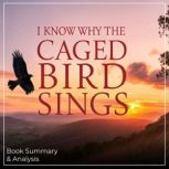 I Know Why the Caged Bird Sings Book..., Claire Jensen