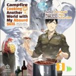 Campfire Cooking in Another World wit..., Ren Eguchi