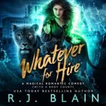 Whatever for Hire, R.J. Blain