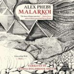 Malarkoi, Alex Pheby