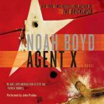 Agent X, Noah Boyd