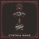 The Afterlife of Holly Chase, Cynthia Hand