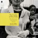 The Cruelty of Nice Folks, Justin Ellis