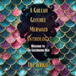A Gullah Geechee Mermaid Anthology, Tiff Wright