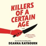 Killers of a Certain Age, Deanna Raybourn