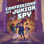 Confessions of a Junior Spy, Rosaria Munda