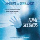 Final Seconds, John Lutz and David August