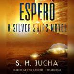 Espero, S. H.  Jucha