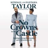 No Crowns in the Castle Building a Strong Relationship and a Harmonious Life, Fantasia Taylor