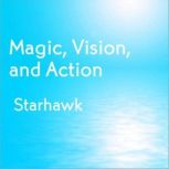 Magic, Vision, and Action, Starhawk