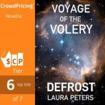 Voyage of the Volery Defrost, Laura Peters