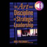 The Art and Discipline of Strategic L..., Mike Freedman