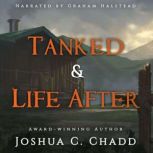 Tanked & Life After Two Brother's Creed Short Stories, Joshua C. Chadd