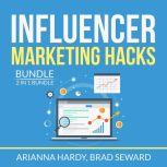 Influencer Marketing Hacks Bundle 2 ..., Arianna Hardy