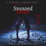 Snowed Over, Angie Stanton