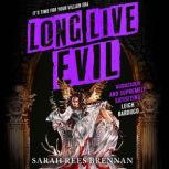 Long Live Evil, Sarah Rees Brennan