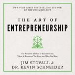 The Art of Entrepreneurship The proactive method to turn the time, talent and resources you have into what you want, Jim Stovall