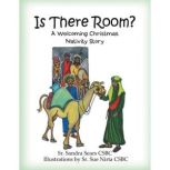 Is There Room?, Sr. Sandra Sears  CSBC