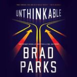 Unthinkable, Brad Parks