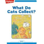 What Do Cats Collect?, Connie Goldsmith