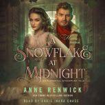 A Snowflake at Midnight An Elemental Steampunk Tale, Anne Renwick