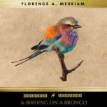 ABirding on a Bronco, Florence A. Merriam