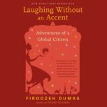 Laughing Without an Accent, Firoozeh Dumas