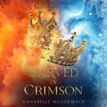 Carved in Crimson, Annabelle McCormack