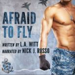 Afraid to Fly, L.A. Witt
