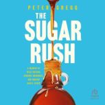 The Sugar Rush, Peter Gregg