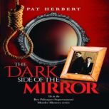 The Dark Side of the Mirror Book 7 i..., Pat Herbert