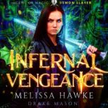 Infernal Vengeance Demon Slayer Age..., Melissa Hawke