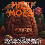 Mizzi Mozzi And The RiddleNigma Of T..., Alannah Zim