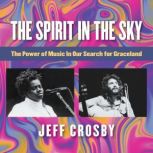 The Spirit in the Sky, Jeff Crosby