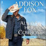 Always Her Cowboy, Addison Fox