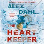 The Heart Keeper, Alex Dahl