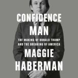 Confidence Man, Maggie Haberman